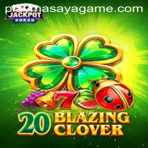 Unveiling 20BlazingClover: A Captivating Adventure with Masaya Game Login