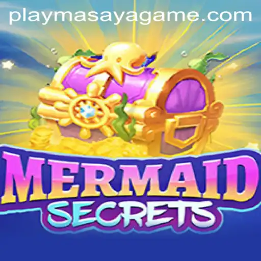 Dive into Adventure with MermaidSecrets and Discover Masaya Game Login